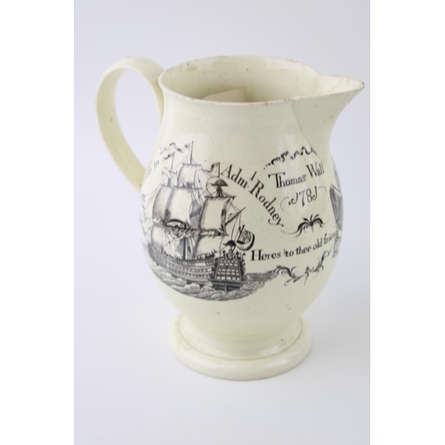 128 - Late 18th / early 19th century creamware jug 'Succefs to Admiral Rodney', 'Thomas Wall 1781', 'Heres... 