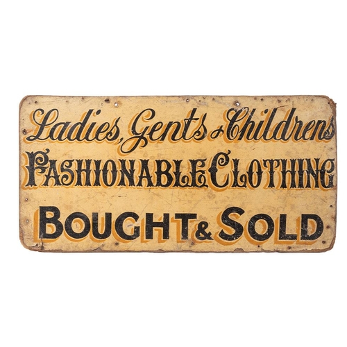 42 - A hand painted sign-written sign board 'Ladies, Gents & Children Fashionable Clothing BOUGHT & SOLD'... 