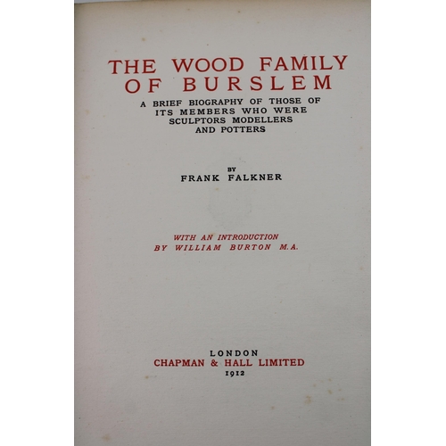 98 - The Wood Family of Burslem a Brief Biography of Sculptors, Modellers and Potters  by Frank Falkner P... 