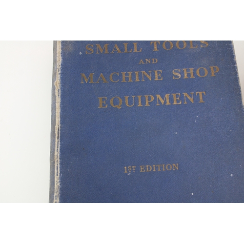49 - Three tool catalogues to include 'Small Tools and Machine Shop Equipment' Burton Griffiths & Co Ltd,... 