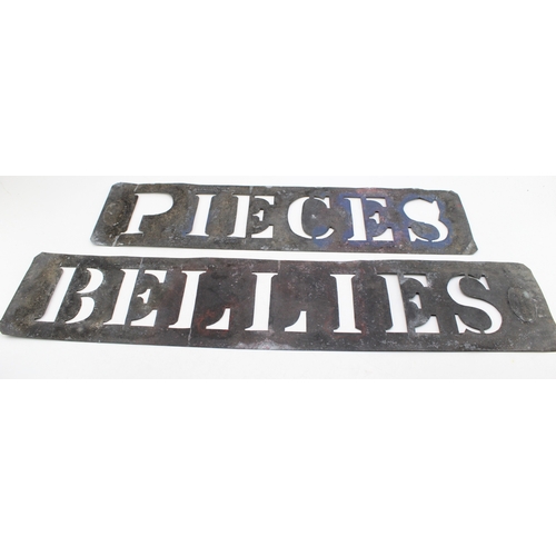 525 - Two metal stencils salvaged from an abattoir, 'PIECES' and 'BELLIES' Manufactured by J.E Hammond & C... 