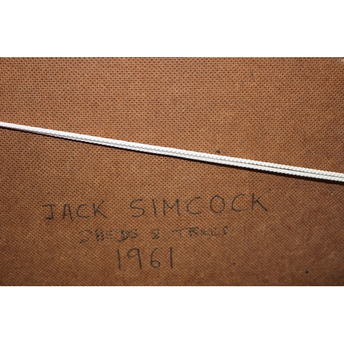 48 - † Jack Simcock (1929-2012); oil on board, 'Sheds & Trees', signed bottom right, dated 1961, inscribe... 