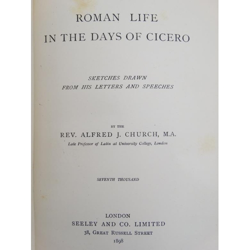 338 - Book: '' Roman Life in the day of Cicero: Sketches drawn from his letters and speeches '' by Rev Alf... 