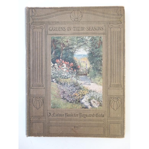 341 - Book: '' Gardens in their Seasons ; A Nature Book for Boys and Girls '' by C. Von Wyss, containing f... 