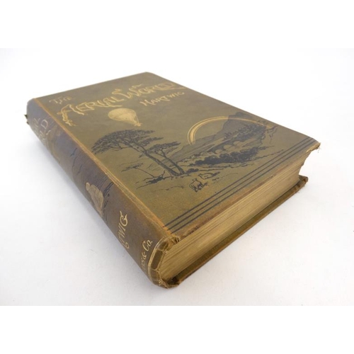 349 - Book: '' The Aerial World: A Popular Account of the phenomena and life of the atmosphere '' . 1881. ... 