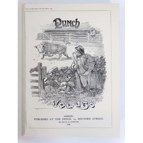 353 - Books: Two volumes of '' Punch '' to include volume 128 for the year 1905 and 130 for the year 1906 ... 