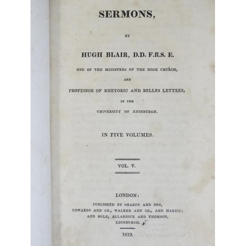 382 - Books: '' Sermons '' in five volumes by Hugh Blair , published by Sharpe and Son , London, 1819 , qu... 