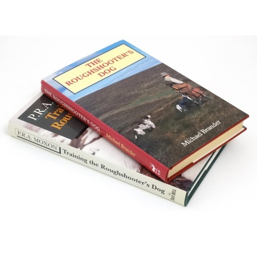 14 - Books: Two books on Roughshooters dogs Please Note -  we do not make reference to the condition of l... 