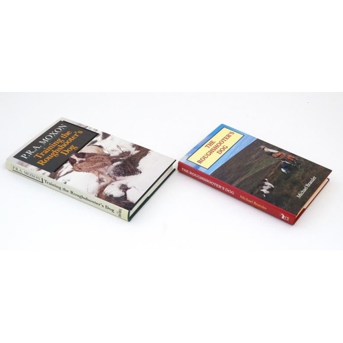 14 - Books: Two books on Roughshooters dogs Please Note -  we do not make reference to the condition of l... 