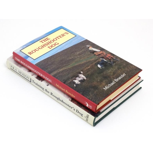 14 - Books: Two books on Roughshooters dogs Please Note -  we do not make reference to the condition of l... 