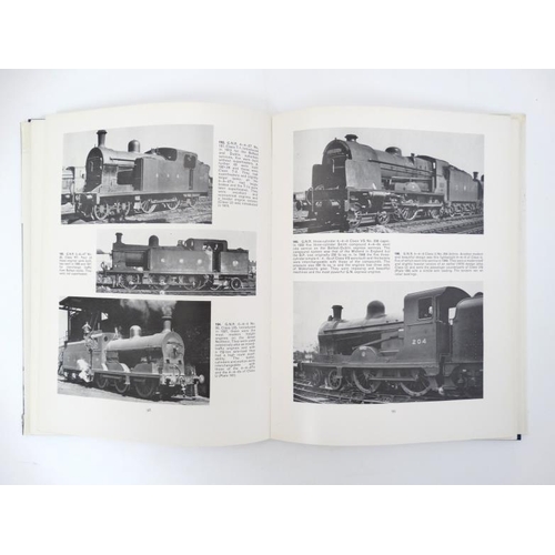 578 - Books: Two railway books to include, '' The Last Steam Locomotives of Western Europe '' by P Ransome... 