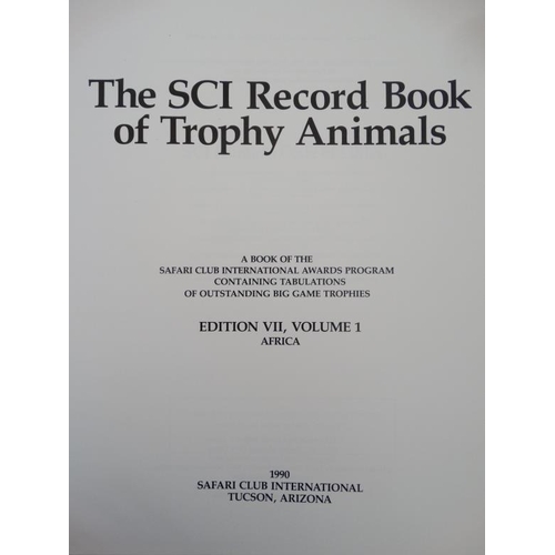 1 - Books: '' Safari Club International, Record Book of Trophy Animals, Seventh Edition , Volume 1 : Afr... 