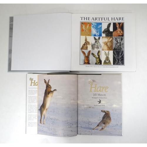 18 - Book: Two books on hares to include : '' The Hare '' by Jill Mason, photographs by David Mason , pub... 