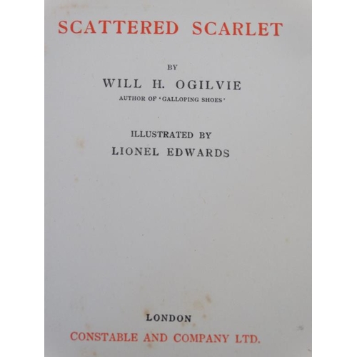 22 - Hunting Books: Two books illustrated by Lionel Edwards  '' Scattered Scarlet '' by Will h Ogilvie, p... 