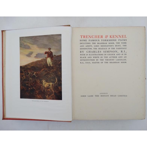 32 - Books: '' Trencher & Kennel '' by Charles Simpson , published by John Lane The Bodley Head Ltd, Lond... 