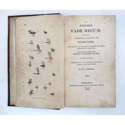 36 - Fishing Book: '' The Angler's Vade Mecum, containing a descriptive account of the water flies, their... 