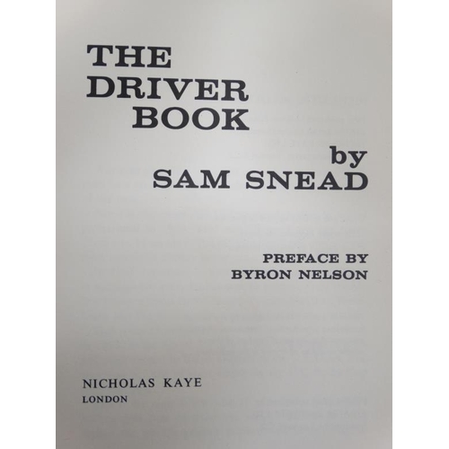 41 - Books : The Kaye Golf Trilogy, three volumes The Driver Book by Sam Snead, The Wedge Book by Doug Fo... 