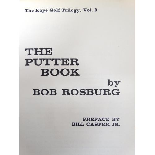 41 - Books : The Kaye Golf Trilogy, three volumes The Driver Book by Sam Snead, The Wedge Book by Doug Fo... 