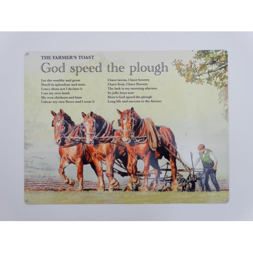 79 - A 21st C metal sign 11 3/4'' x 15 3/4'' 'The Farmers Toast' God speed the plough