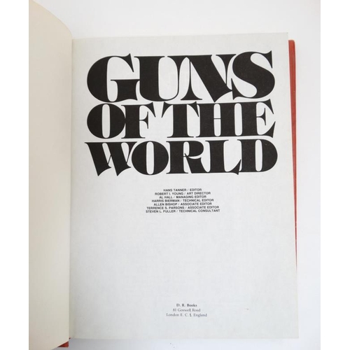 8 - Book: '' Guns of the World '' edited by Hans Tanner, published by D.R. Books , London , 1977,having ... 