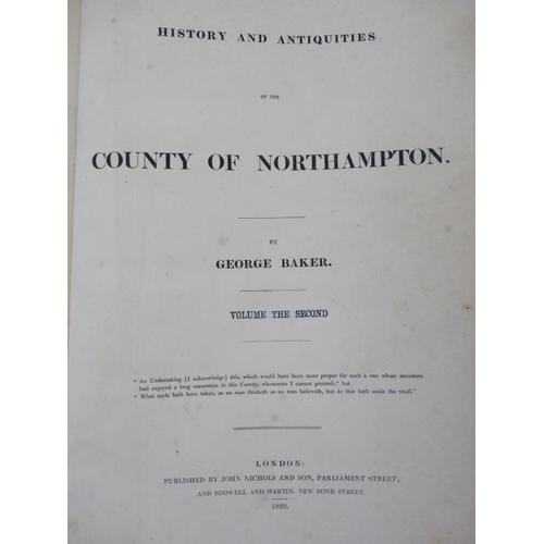 357 - Books: ''The History and Antiquities of the County of Northampton'' by George Baker , in 2 volumes, ... 