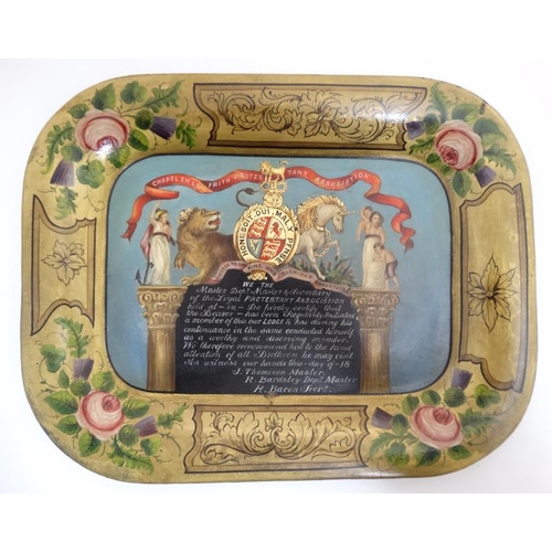 874 - A Regency and later Pontypool Tole peint hand painted Protestant Association tray with gilt border h... 