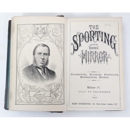 20 - Books: 5 volumes of '' The Sporting Mirror ''1882-1885, to include volumes 3, 4, 5, 6 and 8, edited ... 