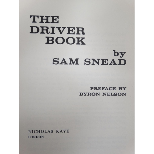 32 - Books : The Kaye Golf Trilogy, three volumes The Driver Book by Sam Snead, The Wedge Book by Doug Fo... 