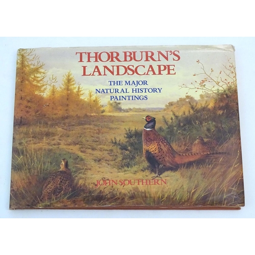 37 - Book: A book on 'Thorburn's Landscape: The Major Natural History Paintings' by John Southern, publis... 