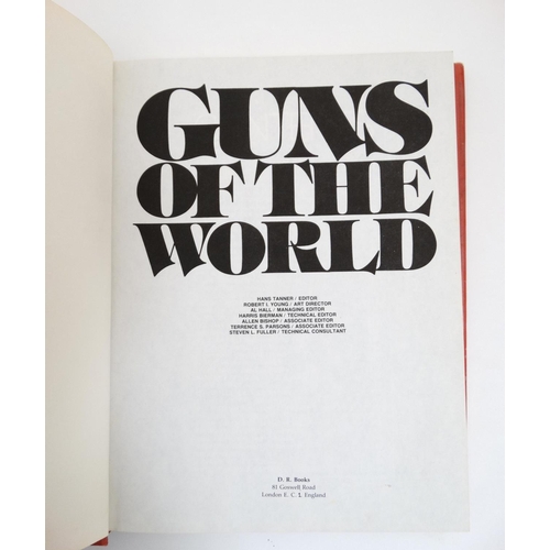 9 - Book: '' Guns of the World '' edited by Hans Tanner, published by D.R. Books , London , 1977,having ... 