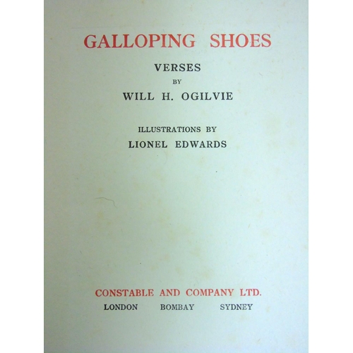 16 - Books: Three books to include '' Galloping Shoes '' by W.H. Ogilvie, with illustrations by Lionel Ed... 