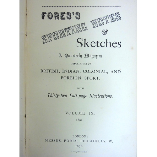 18 - Books: Four hardback books on hunting comprising two volumes of '' Fores Sporting Notes & Sketches '... 