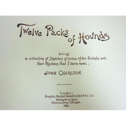 21 - Book: '' Twelve Packs of Hounds : A collection of Drawings & Sketches '' by John Charlton, published... 