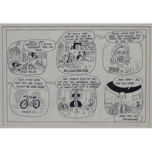 712 - City Programme Cartoon, Original pen, ink, pencil etc., 'Shaw Taylor a reflection of Police 5', 8 1/... 