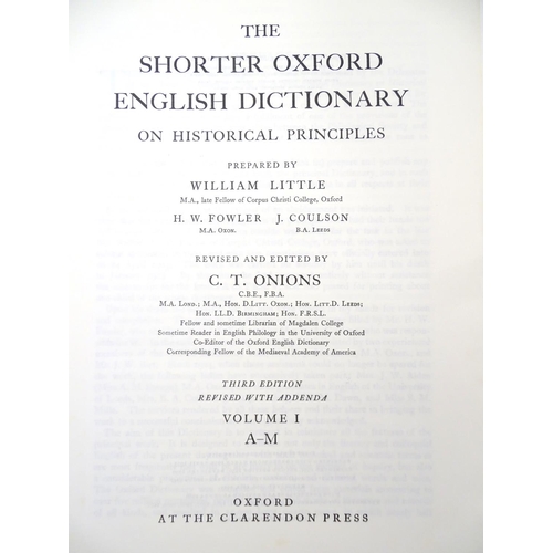 138 - Books: 'The Shorter Oxford English Dictionary on Historical Principles' volumes 1 (A-M) & 2 (N-Z), p... 