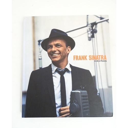 218 - Book: 'Frank Sinatra: A life in pictures' edited by Yann- Brice Dherbier, first edition, published b... 