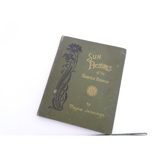 219 - Books: '' Sun Picture of the Norfolk Broads '' 1897 by Payne Jennings, published by The Studio, Art ... 