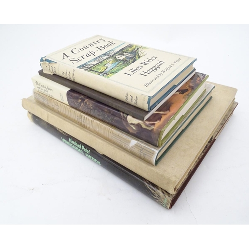 16 - Books: A quantity of books on the subject of Natural History, comprising 'A Country Scrap-Book' by L... 