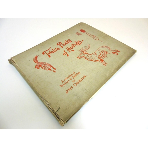 23 - Book: 'Twelve Packs of Hounds: A collection of Drawings & Sketches' by John Charlton, published by S... 