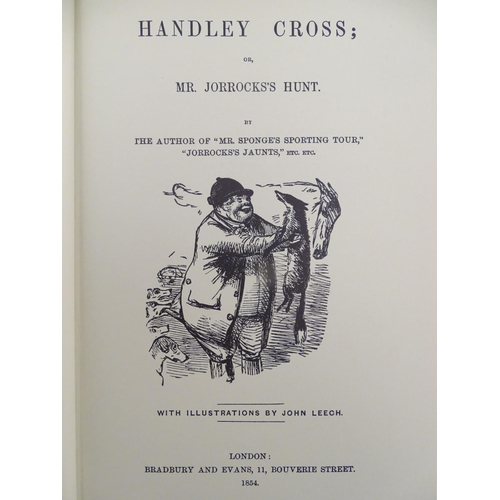 26 - Books: Mr Facey Romford's Hounds, Handley Cross; or, Mr Jorrock's Hunt, and Mr Sponge's Sporting Tou... 