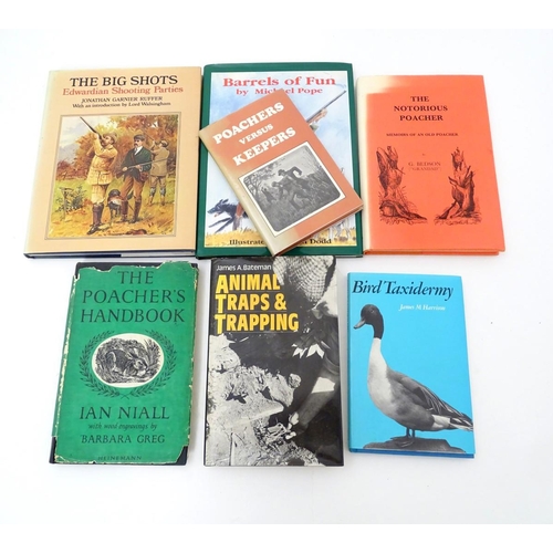 4 - Books: Seven books on the subject of shooting, comprising 'Poachers versus Keepers' by compiled by G... 