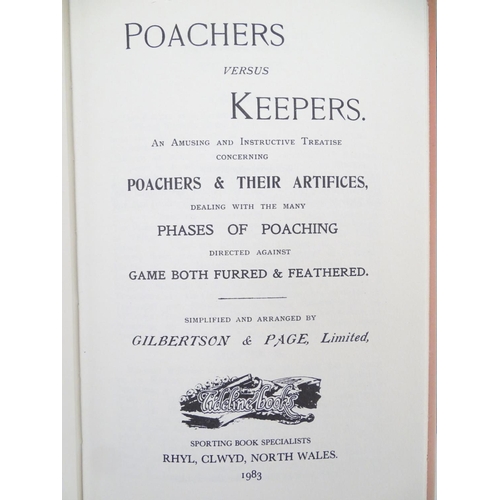 4 - Books: Seven books on the subject of shooting, comprising 'Poachers versus Keepers' by compiled by G... 