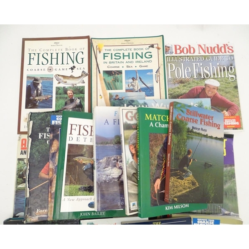 47 - Books: A large quantity of books on the subject of fishing, titles to include The Compleat Angler, b... 