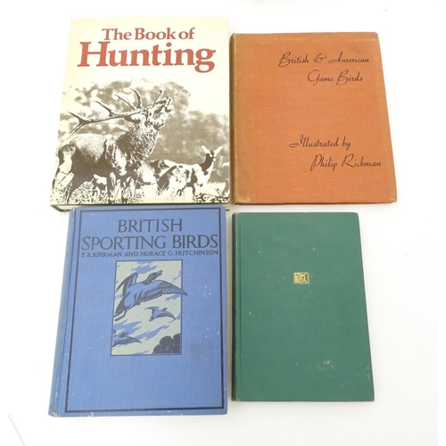 5 - Books: Four books on the subject of game birds and hunting, comprising 'Raising Game Birds in Captiv... 