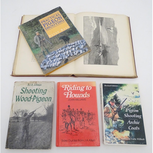 6 - Books: A quantity of books on the subject of shooting, titles to include Pigeon Shooting, by Archie ... 