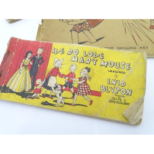 188 - Three early 20thC children's books, Bobby Bears Annual 1925, We Do Love Mary Mouse, by Enid Blyton, ... 