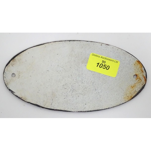 209 - A 21stC painted cast metal oval sign, 'beware of the wife', 7'' wide