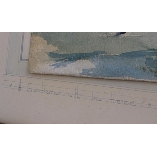 180 - XIX, Watercolour, A Gentleman and his Horse, with a man on horseback behind. Titled under. In a mapl... 