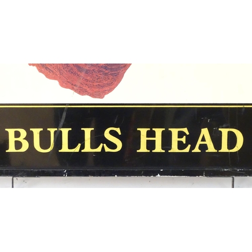 1034 - A 20thC pub sign, 'Bull's Head', with printed lettering and illustration of an Ayrshire bull, 44 1/2... 