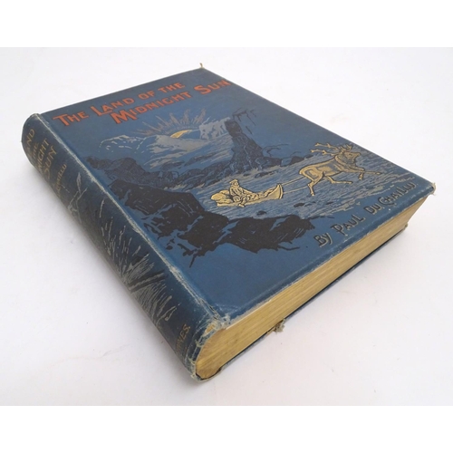 602 - Book: The Land of the Midnight Sun, by Paul Du Chaillu. Published by George Newnes Ltd., 1899